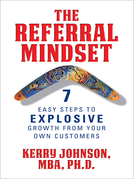 Title details for The Referral Mindset by Kerry Johnson - Available